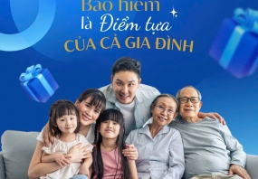 Bảo hiểm – Điểm tựa vững chắc cho gia đình hiện đại